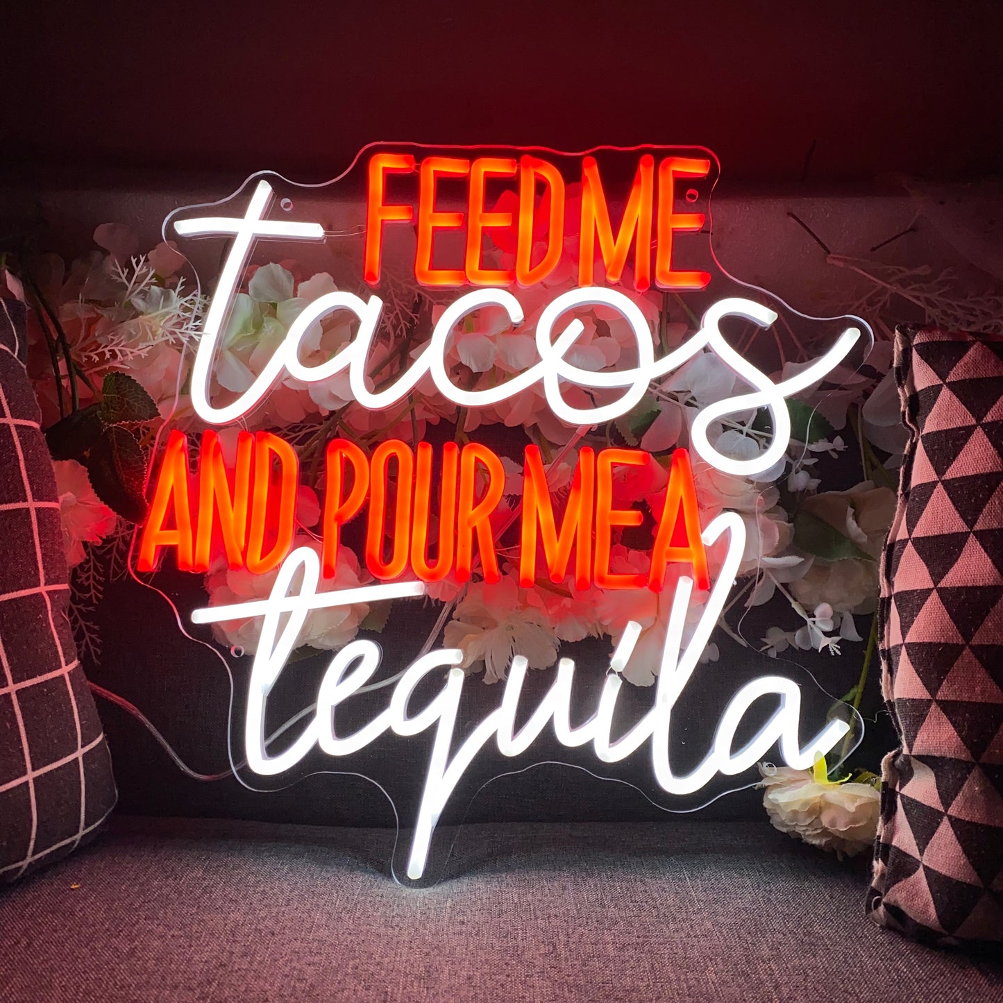 Feed Me Tacos And Pour Me Tequila LED Neon Light Wall Decoration