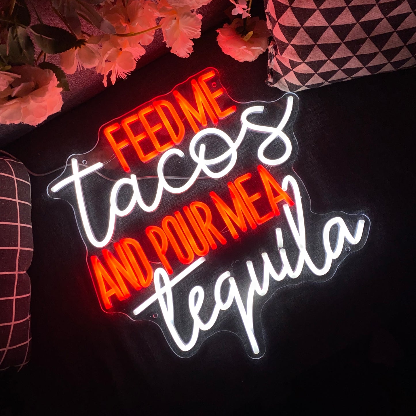 Feed Me Tacos And Pour Me Tequila LED Neon Light Wall Decoration