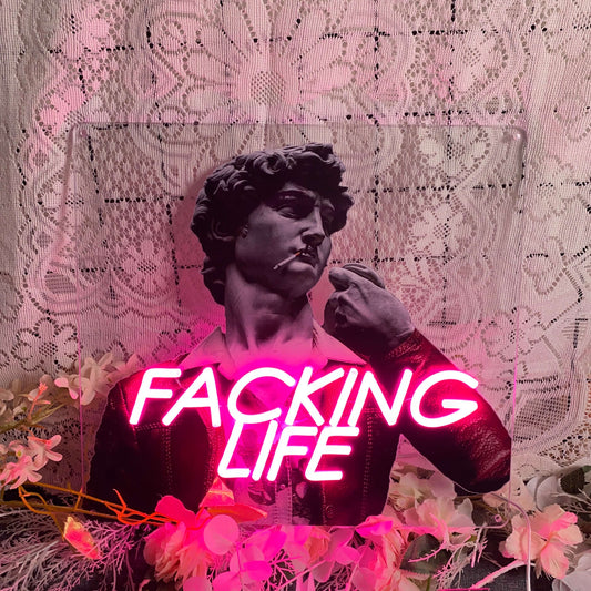 FUCKING LIFE Neon Sign